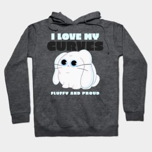 I love my curves fluffy and proud Hoodie